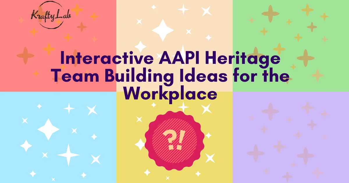 Interactive AAPI Heritage Team Building Ideas for the Workplace
