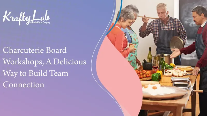 Charcuterie Board Team Building Workshop for Corporate Teams