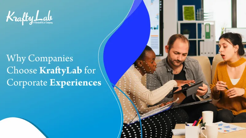 Why Companies Choose KraftyLab for Corporate Team Building Experiences